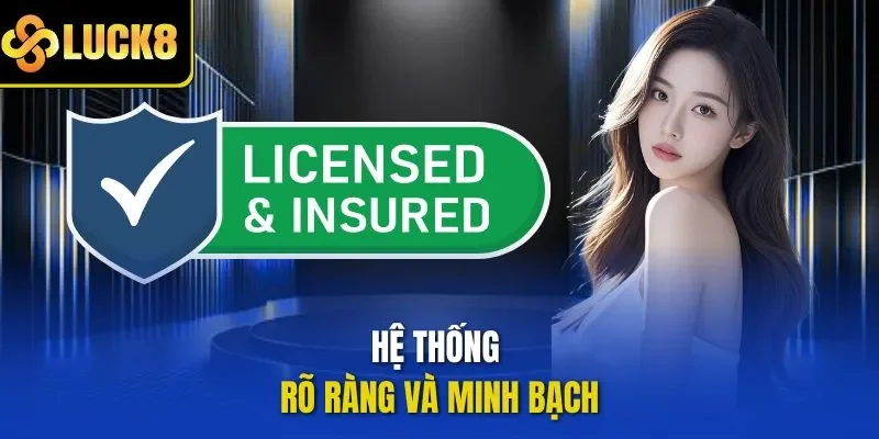 Hệ thống rõ ràng và minh bạch