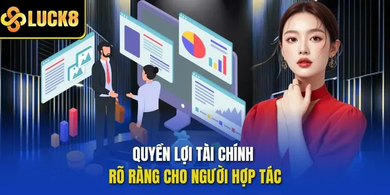 Quyền lợi tài chính rõ ràng cho người hợp tác